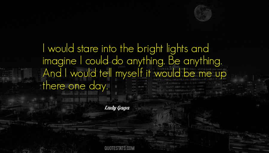 Light Me Up Quotes #217421