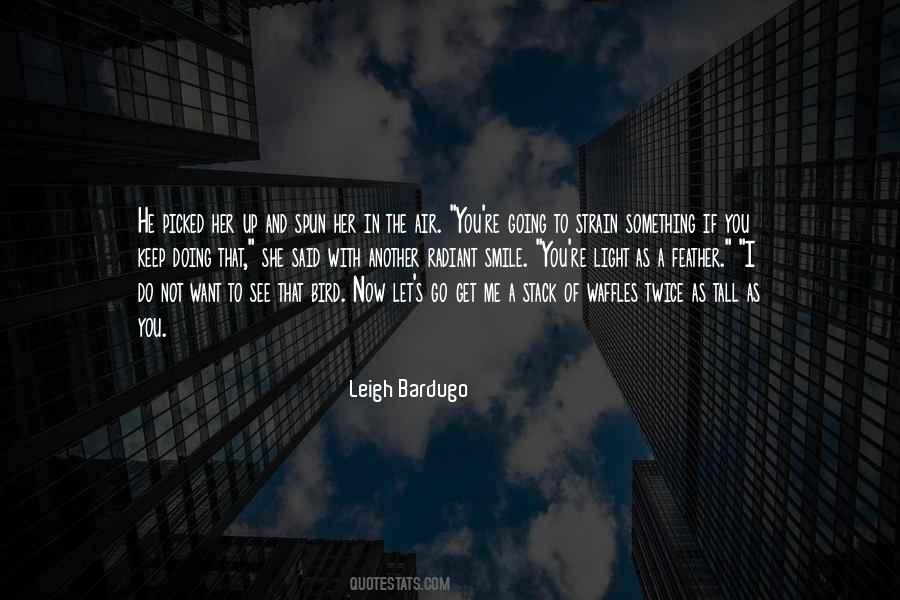 Light Me Up Quotes #438978