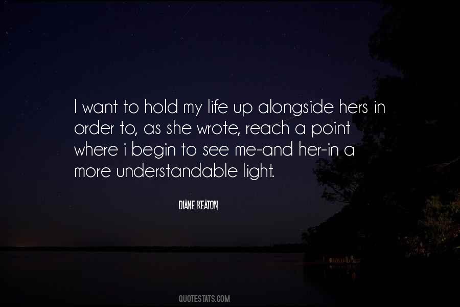 Light Me Up Quotes #654936