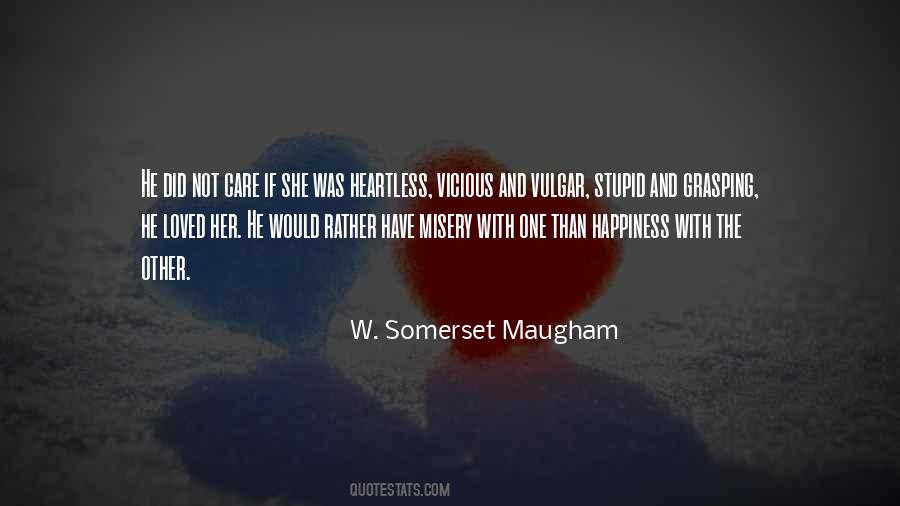 Quotes About Happiness And Misery #1205122 Quotes About Happiness And Misery #1205122