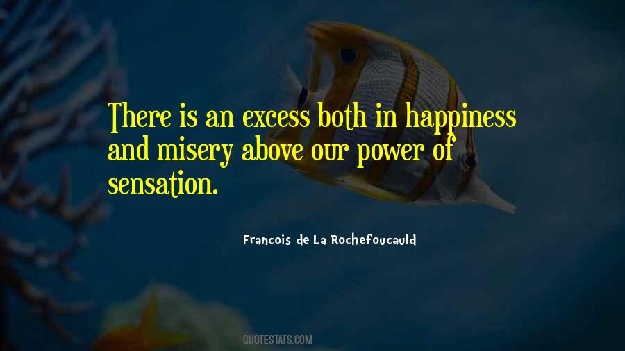 Quotes About Happiness And Misery #460529