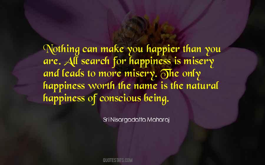 Quotes About Happiness And Misery #517511