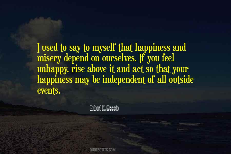 Quotes About Happiness And Misery #808129