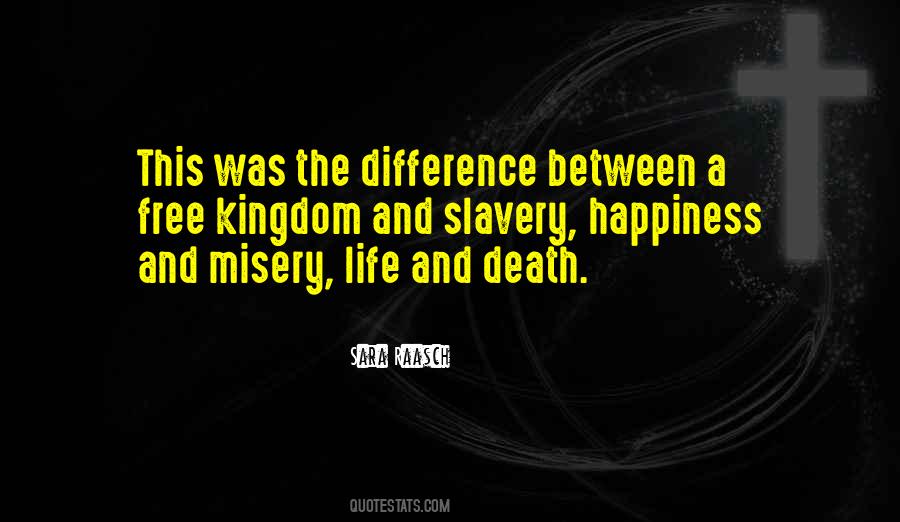 Quotes About Happiness And Misery #927091