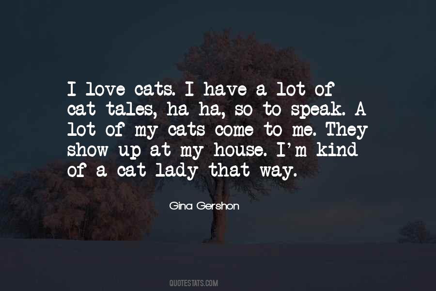 Love Of Cats Quotes #701274
