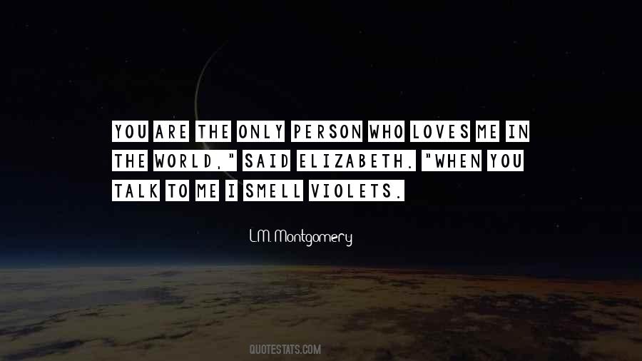 Quotes About The Person Who Loves #1559895