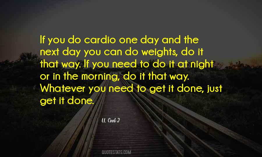 Just Get It Done Quotes #468545