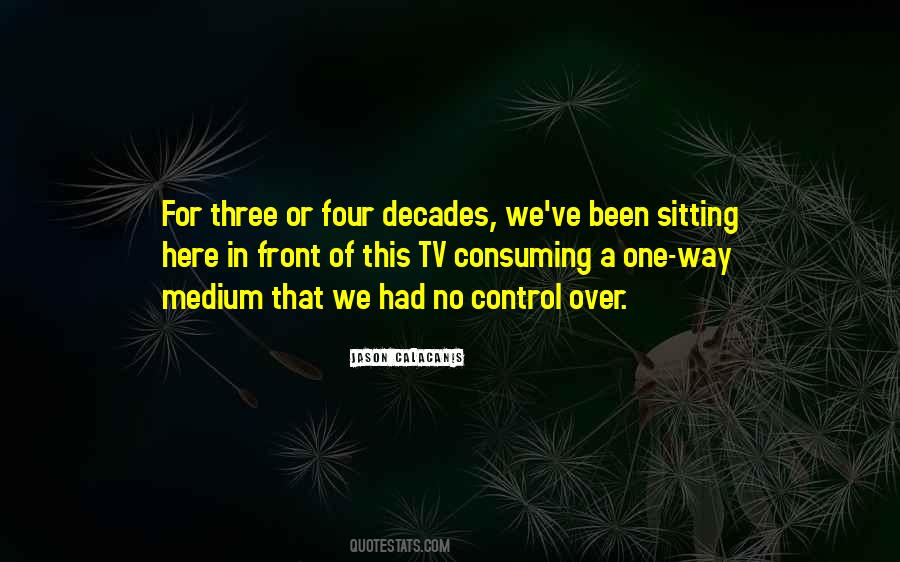 Four Decades Quotes #1621802