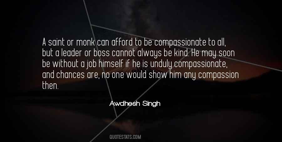 Leadership Compassion Quotes #1132774