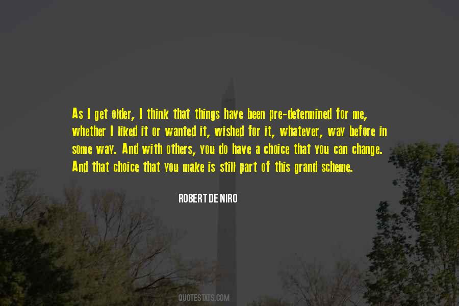Some Things Change Quotes #1676444