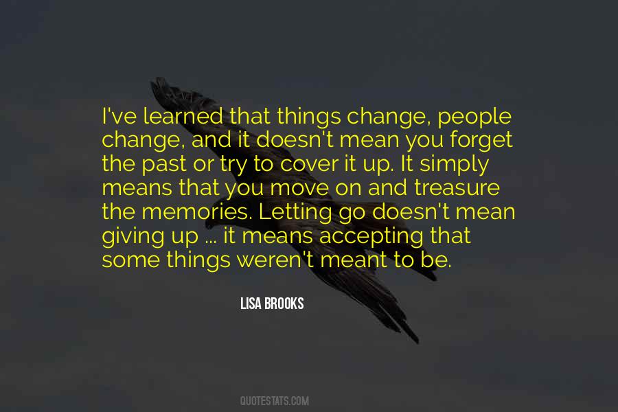 Some Things Change Quotes #787664