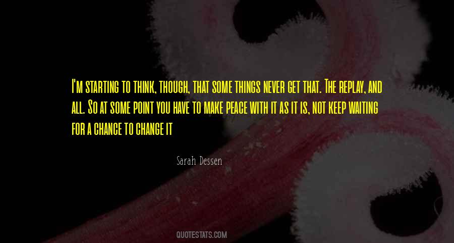 Some Things Change Quotes #923808