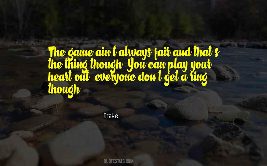 Play Your Game Quotes #1326316