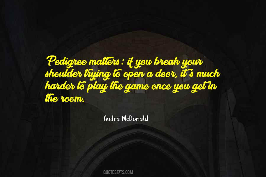 Play Your Game Quotes #865510