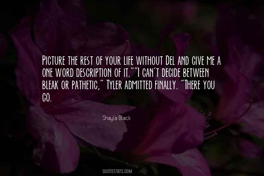 A Life Without You Quotes #254171