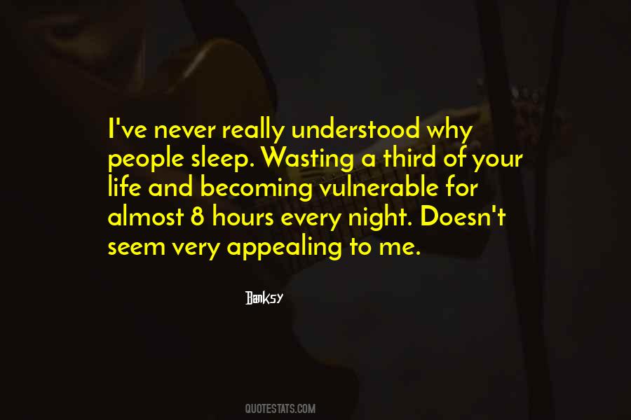 Why Sleep Quotes #516868