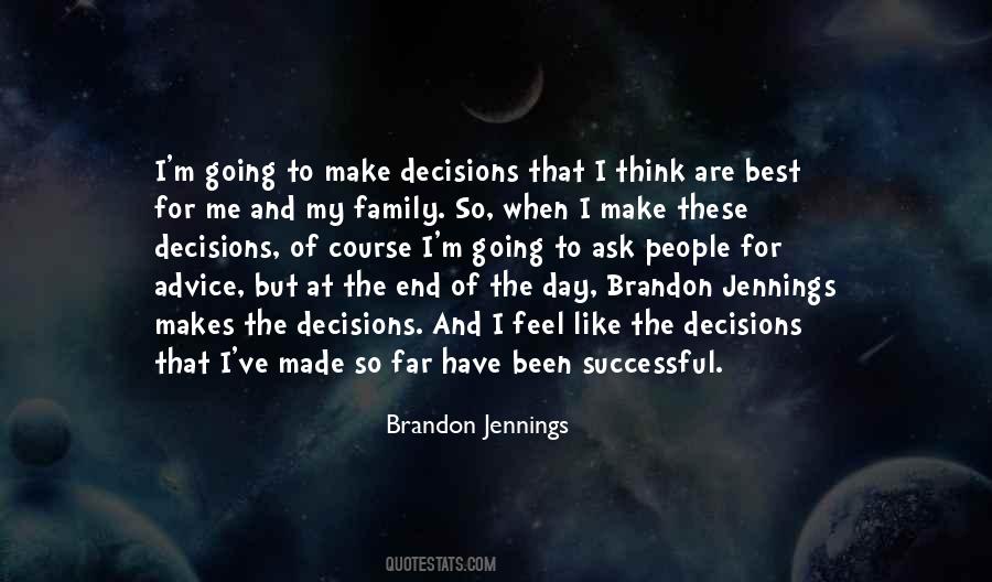 Make The Best Of The Day Quotes #1545726