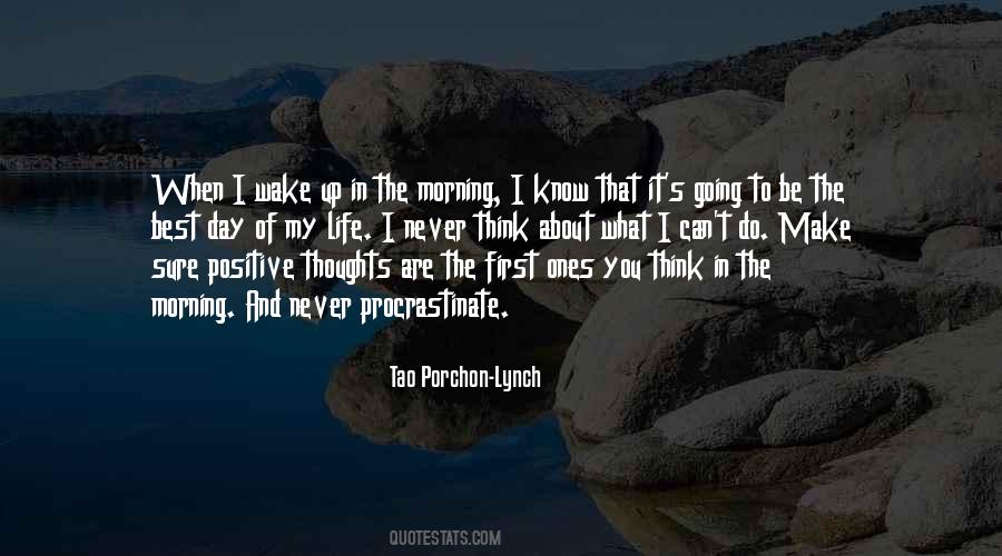 Make The Best Of The Day Quotes #1772798