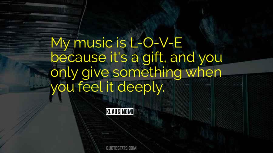 Quotes About Music Deeply #655562