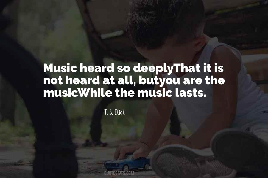 Quotes About Music Deeply #701779