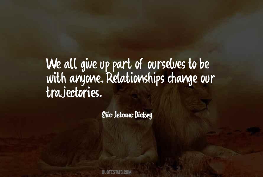Quotes About Change Relationships #717366