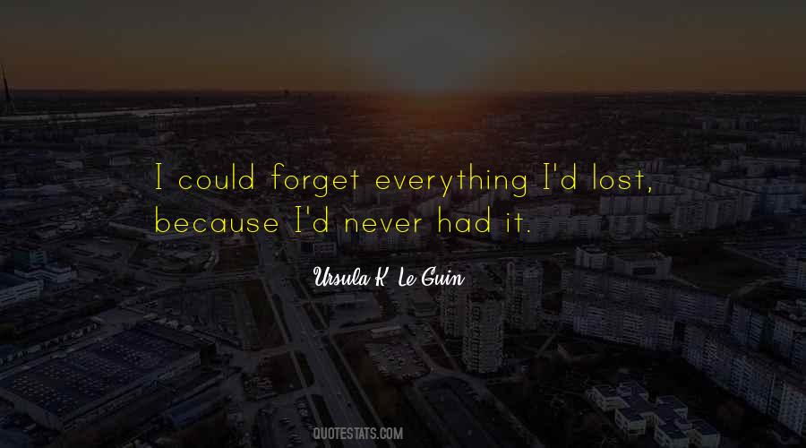 I Never Forget Quotes #12288