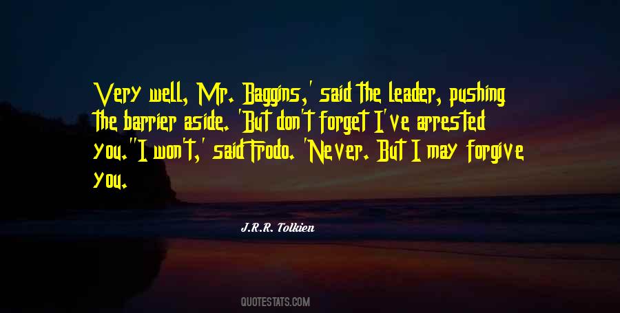 I Never Forget Quotes #306294