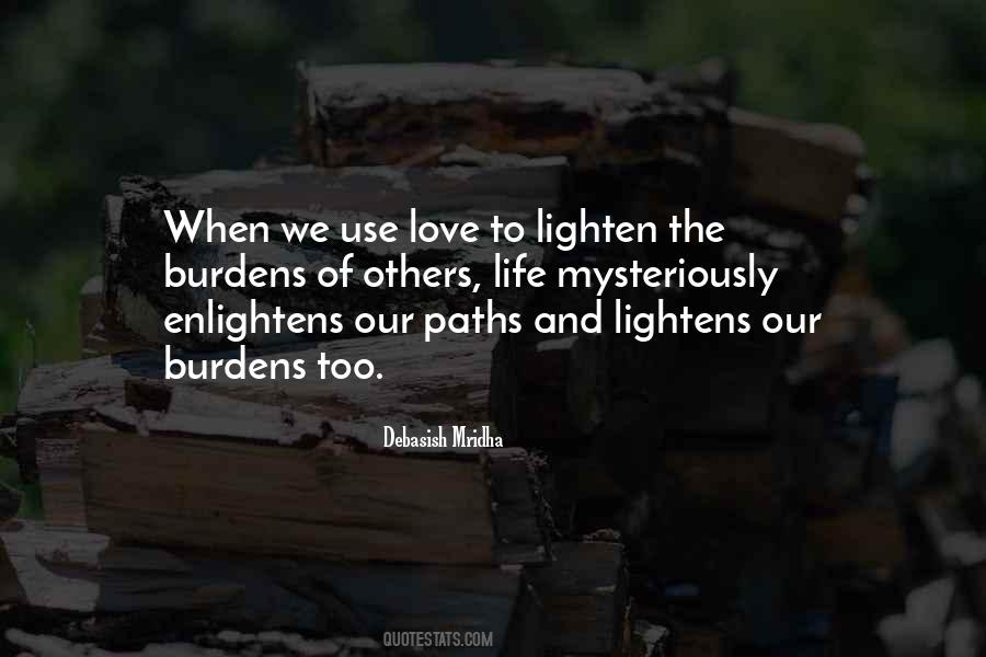 Lighten Your Life Quotes #1070435