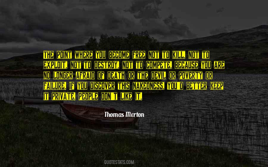 The Longer The Better Quotes #1108247