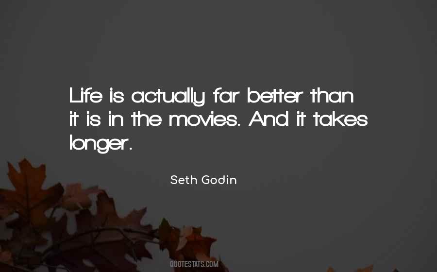 The Longer The Better Quotes #1447056
