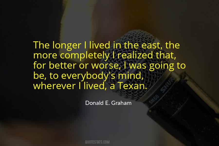 The Longer The Better Quotes #1530301