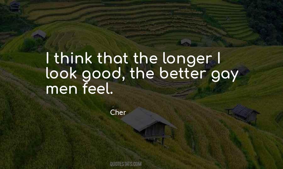 The Longer The Better Quotes #160058