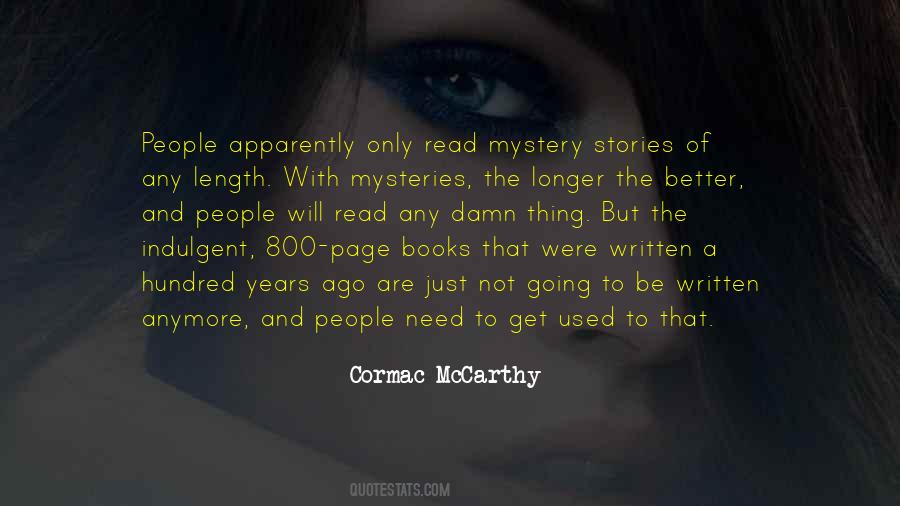 The Longer The Better Quotes #665789