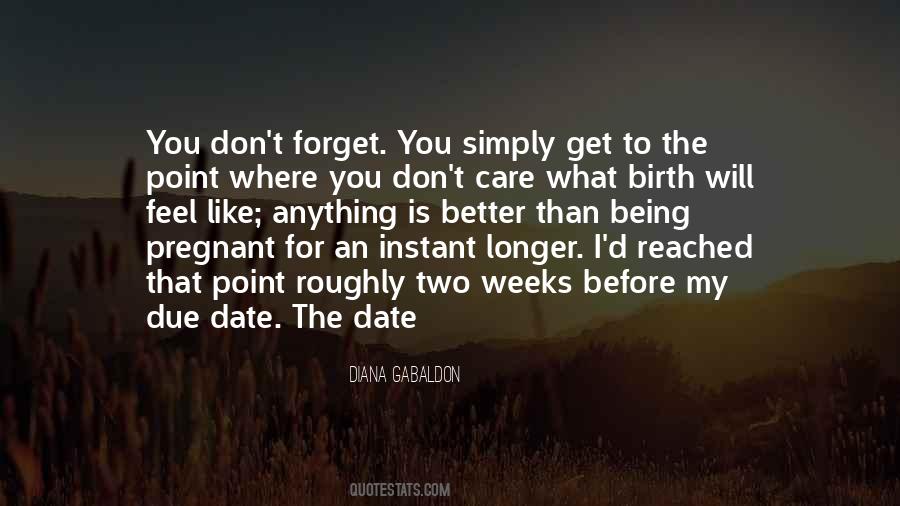 The Longer The Better Quotes #969216