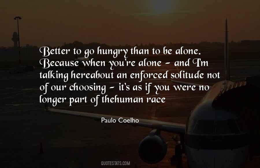 The Longer The Better Quotes #991428