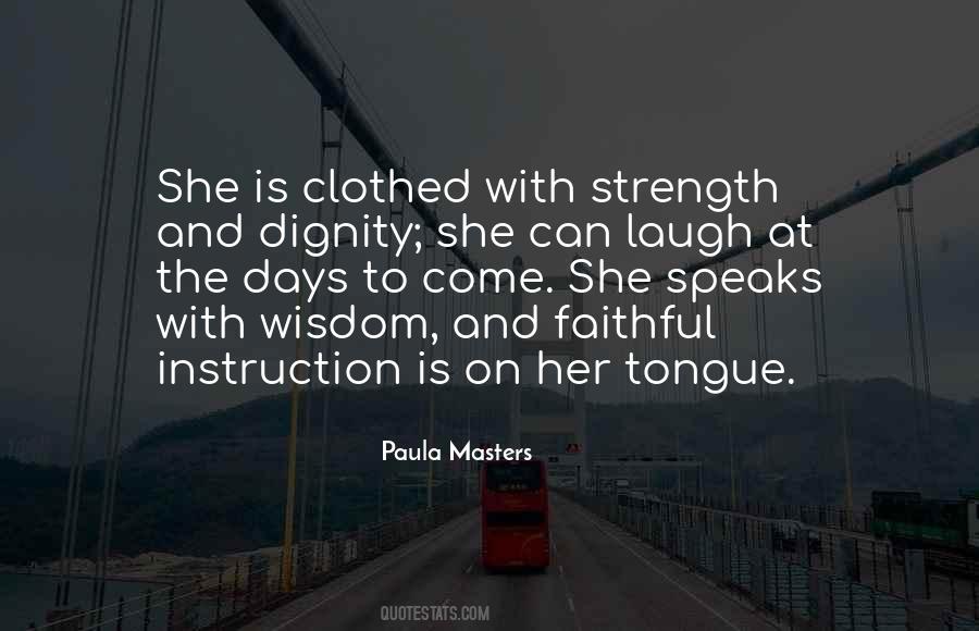 She Is Clothed In Strength And Dignity Quotes #665594