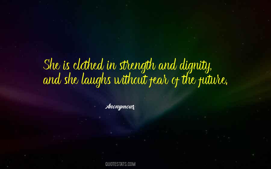 She Is Clothed In Strength And Dignity Quotes #96359