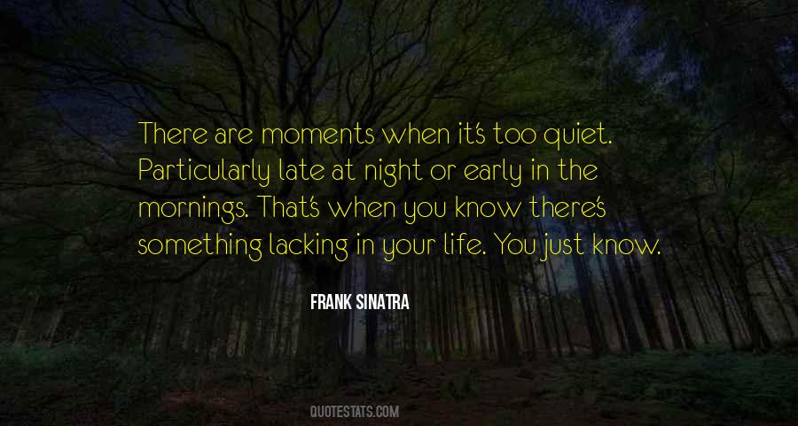 Quiet Morning Quotes #1056276