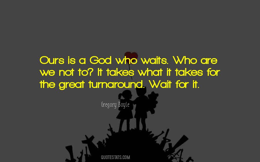 It Takes What It Takes Quotes #470179