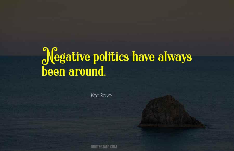 Negative Politics Quotes #1239422