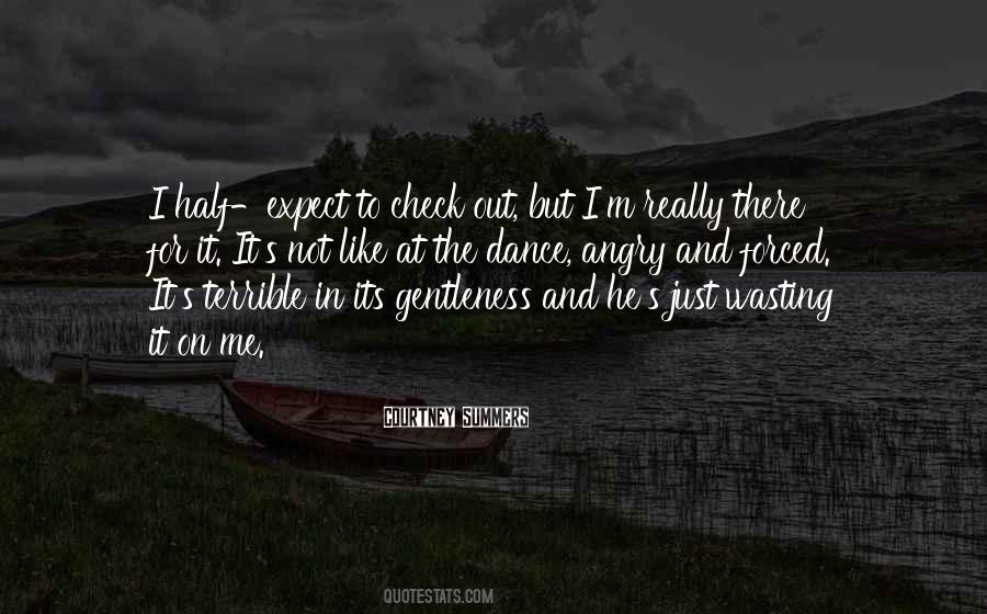 Check Up On Me Quotes #304882