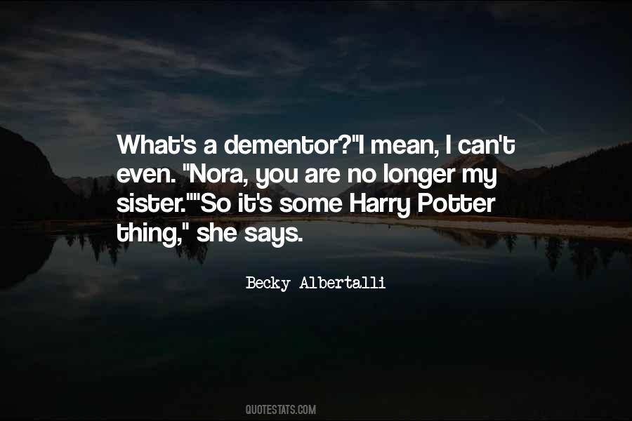 You Are My Sister Quotes #756278