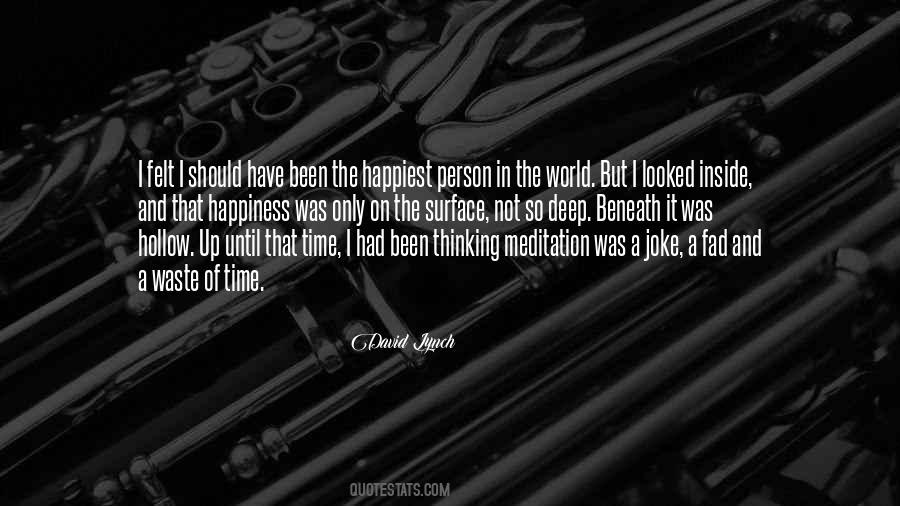 Quotes About Happiest Person #109726