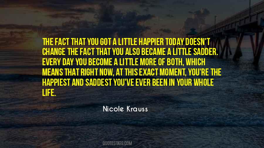 Quotes About Happiest Moment #942882