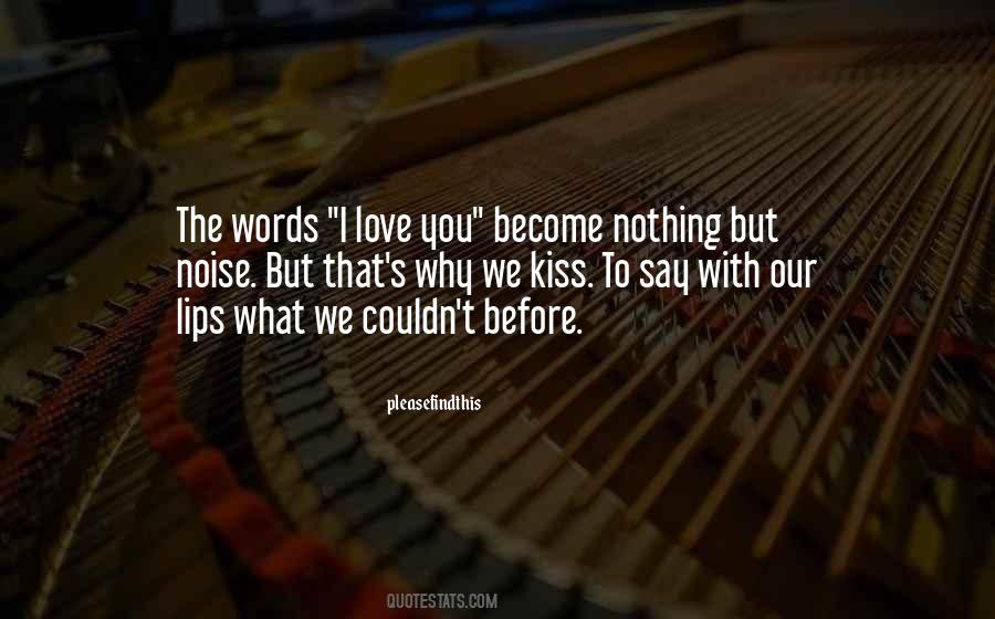 Lips Love Quotes #834923