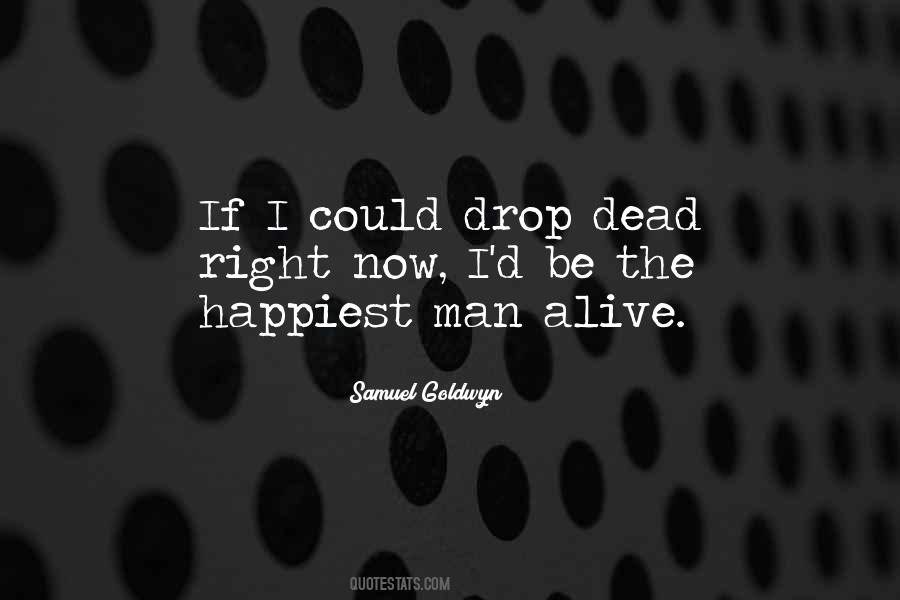 Quotes About Happiest Man #974574