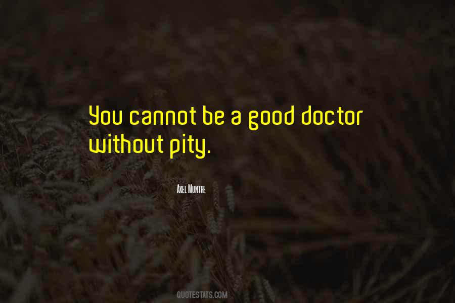 Very Good Doctor Quotes #1746356
