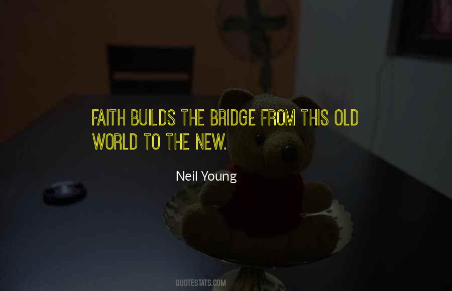Old Bridge Quotes #818202