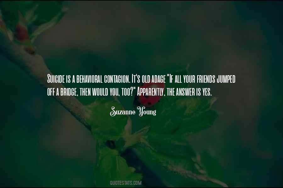 Old Bridge Quotes #973965