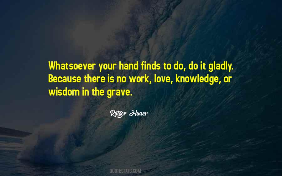 Work With Your Hands Quotes #120833